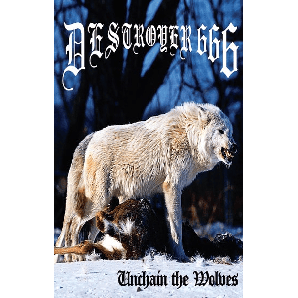 Destroyer 666 - Unchain The Wolves - CS