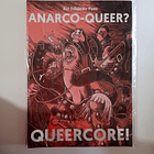 ANARCO-QUEER? QUEERC0RE! - Book 1