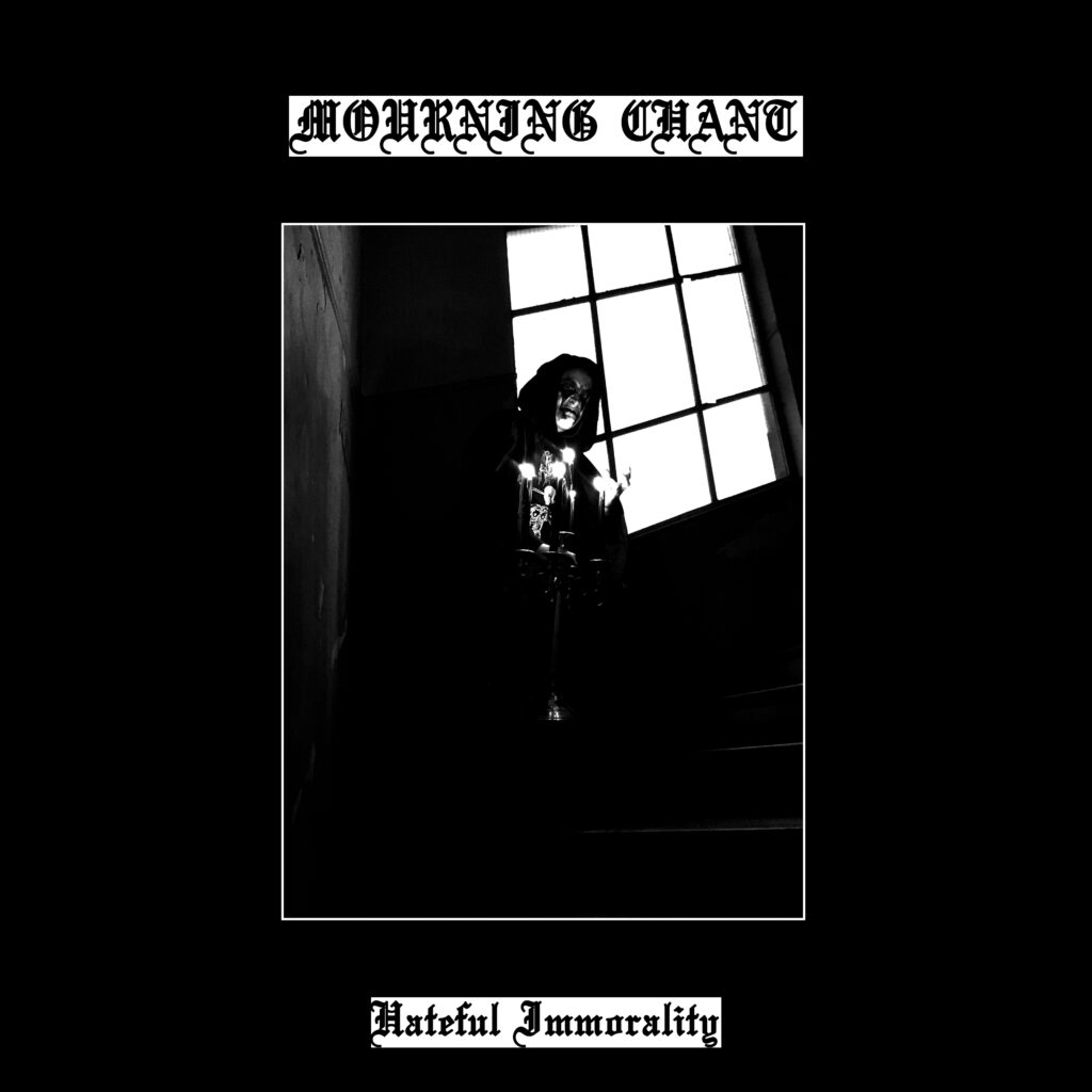 Mourning Chant - Hateful Immorality LP