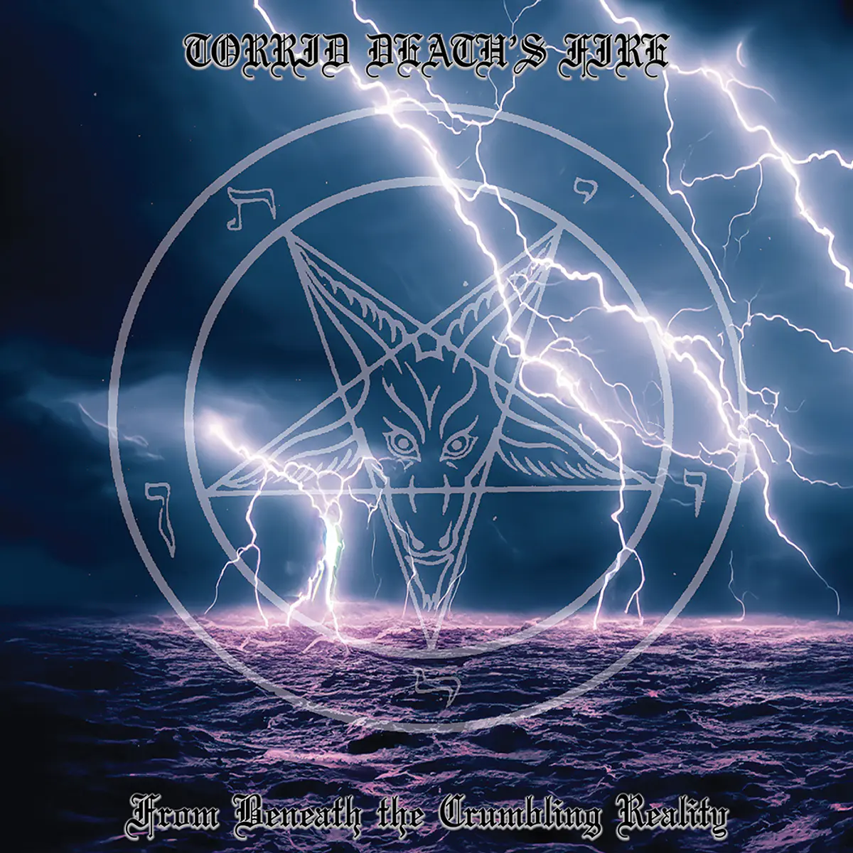 Torrid's Death Fire - From Beneath the Crumbling Reality LP