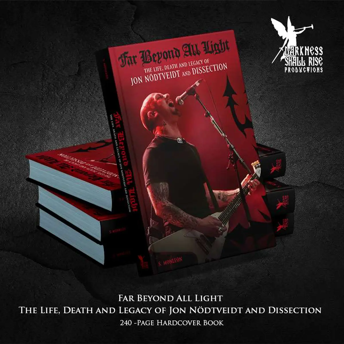 Far Beyond All Light – The Life, Death and Legacy of Jon Nöd