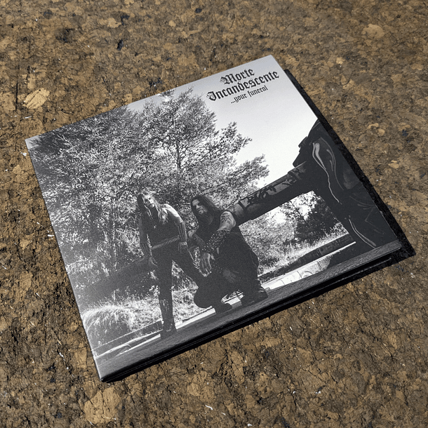 MORTE INCANDESCENTE - ... your funeral - CD 6