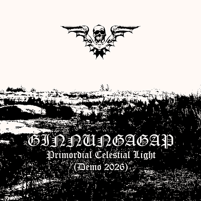 GINNUNGAGAP - Primordial Celestial Light (Demo 2026), OUT NOW!