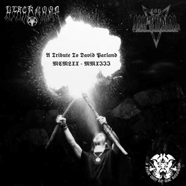 INFERNAL / BLACKMOON " A Tribute to David Parland" CD