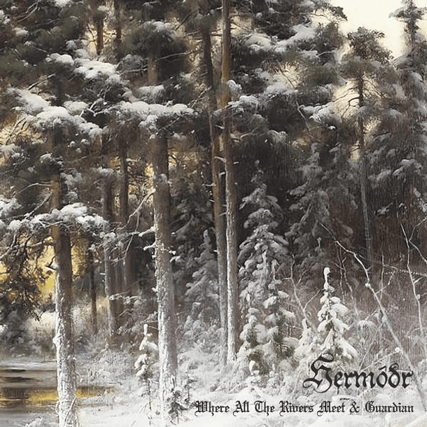 HERMODR - Where All The Rivers Meet & Guardian - CD Digi