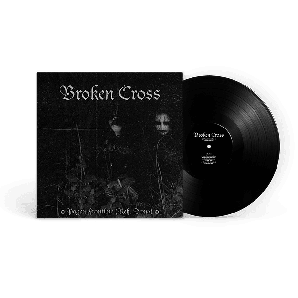 BROKEN CROSS - Pagan Frontline (Rehearsal Demo 2025) - LP !!! PRE-ORDER !!!