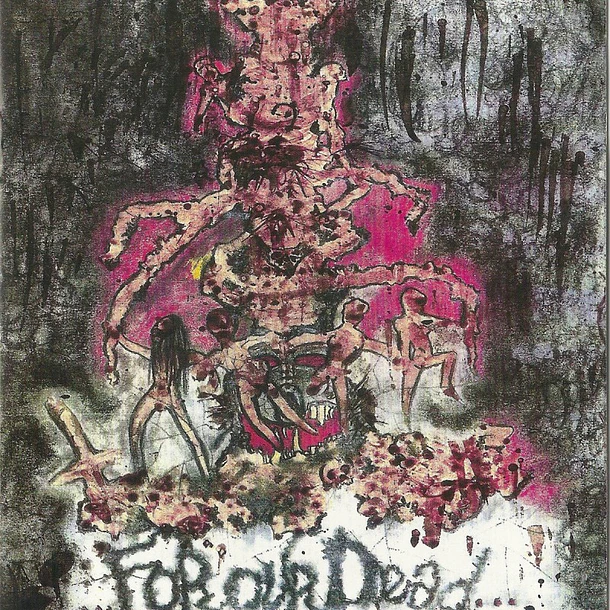 Nuclear Death - ...For our Dead.../ All Creatures Great and Eaten - CD