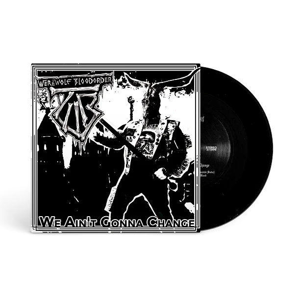 WEREWOLF BLOODORDER - We Ain’t Gonna Change - EP !!! PRE-ORDER !!! - BLACK