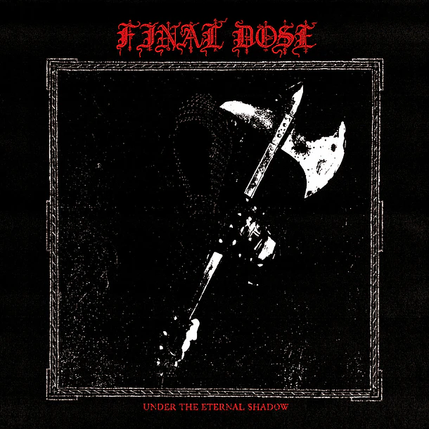 FINAL DOSE - Under the Eternal Shadow - CD