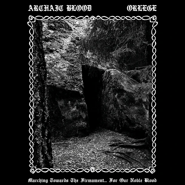 ARCHAIC BLOOD / ORLEGE - Marching Towards The Firmament... For Our Noble Blood - Digipak CD !!! PRE-ORDER !!!