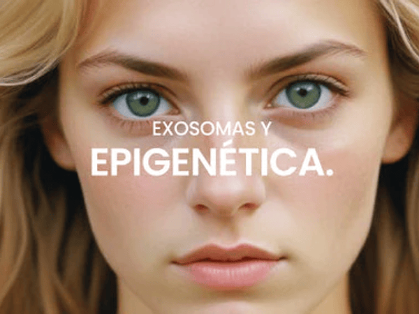 Exosomas y epigenética: cómo potencian la regeneración celular en estética profesional