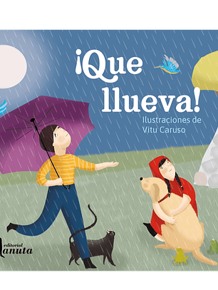 ¡Que llueva!