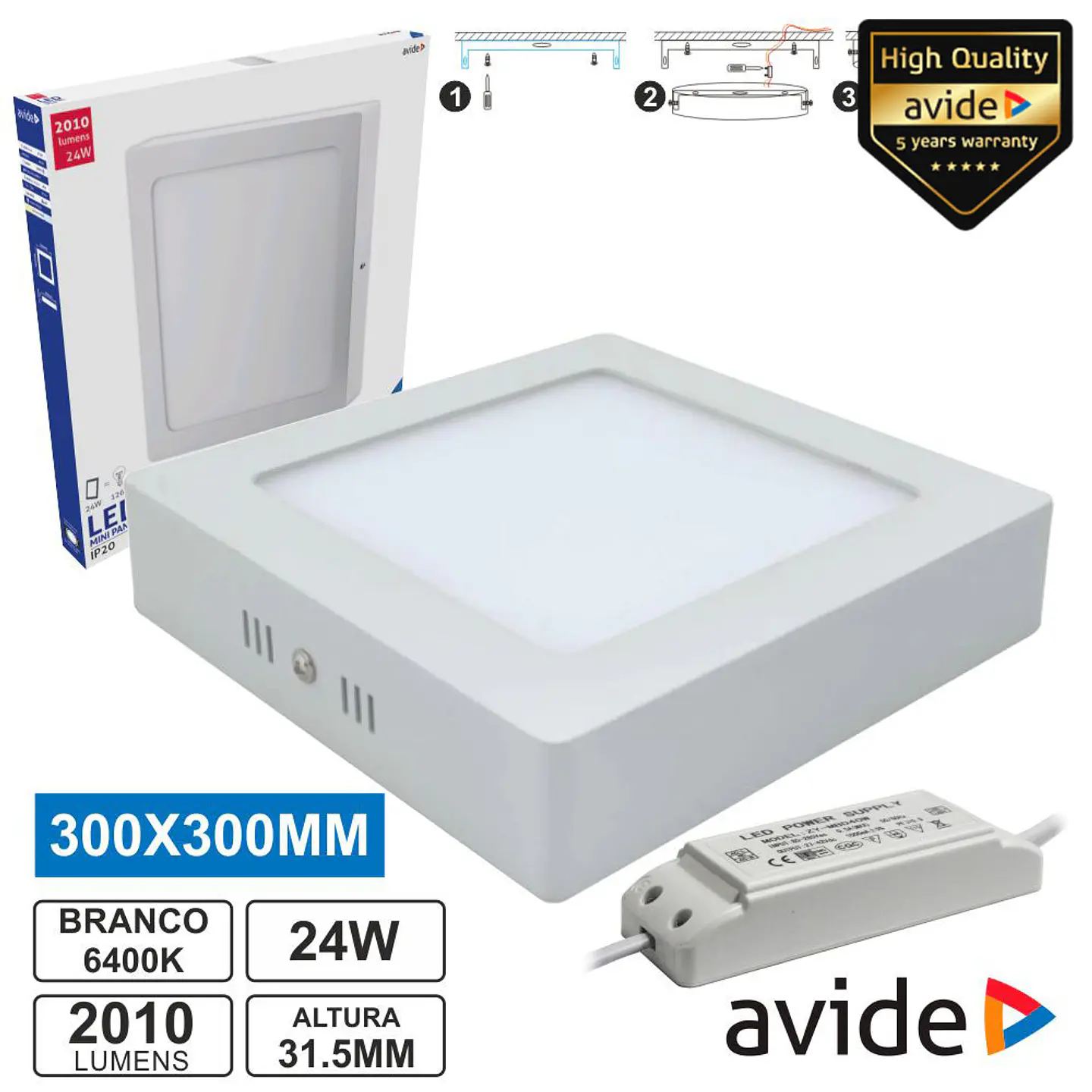 PAINEL LEDS QUADRADO SUPERFÍCIE 24W 300MM 6400K 2010LM AVIDE 1