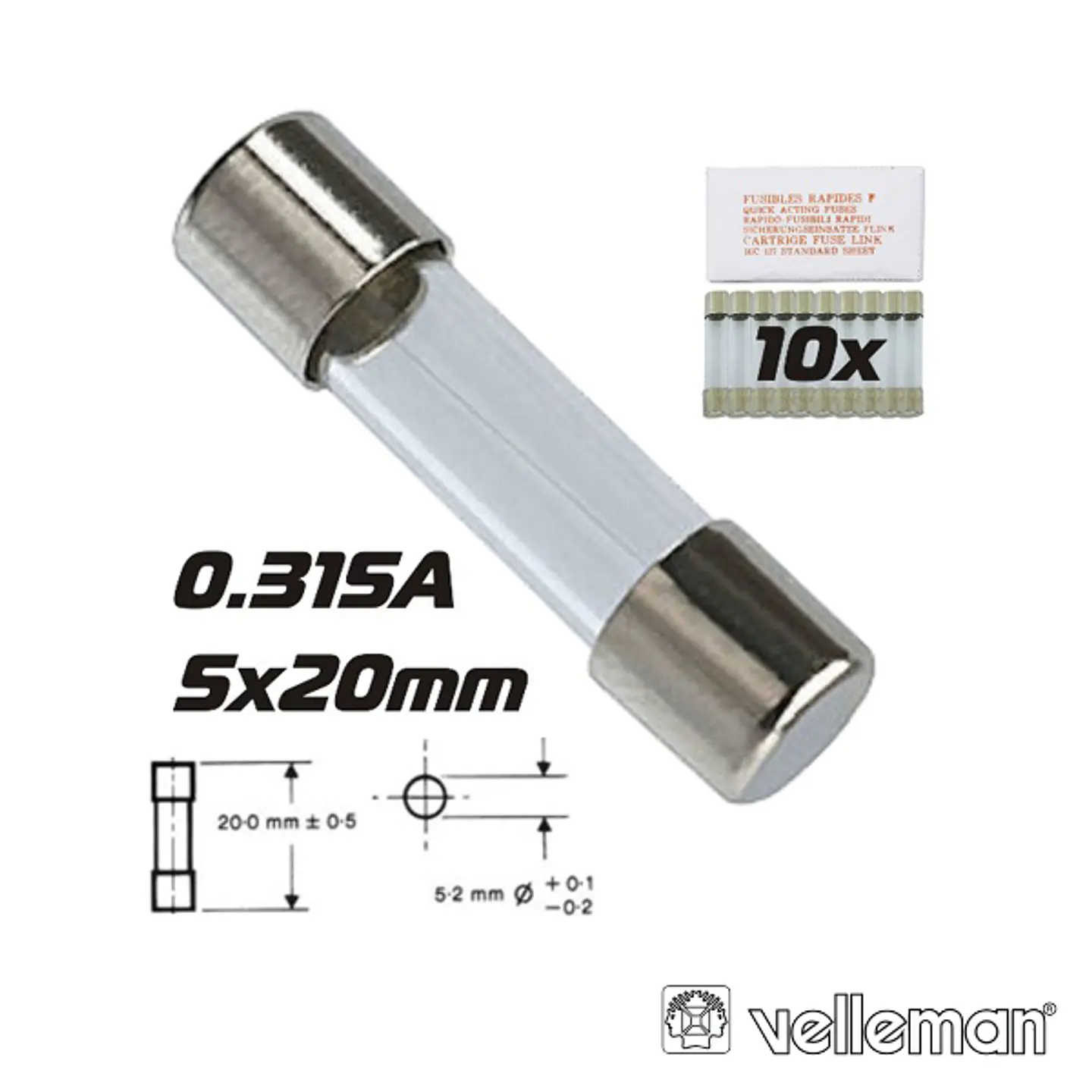 FUSÍVEL 5X20 FUSÃO RÁPIDA 0.315A (10X) VELLEMAN 1