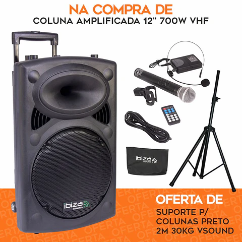 PACK Coluna Amplificada 12" 700W VHF C/ OFERTA Suporte IBIZA