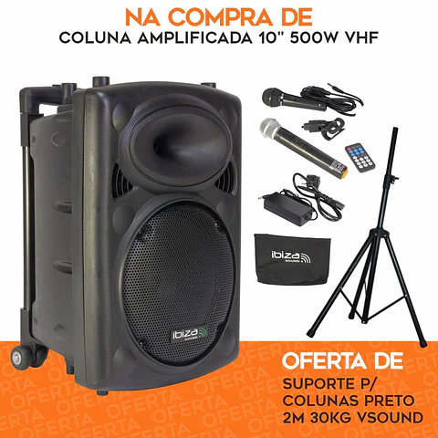 PACK Coluna Amplificada 10" 500W VHF C/ OFERTA Suporte IBIZA