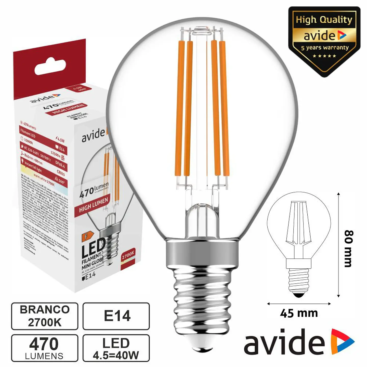 Lâmpada LED E14 Globo Filamento 4.5W 230V 2700K 470lm AVIDE 1