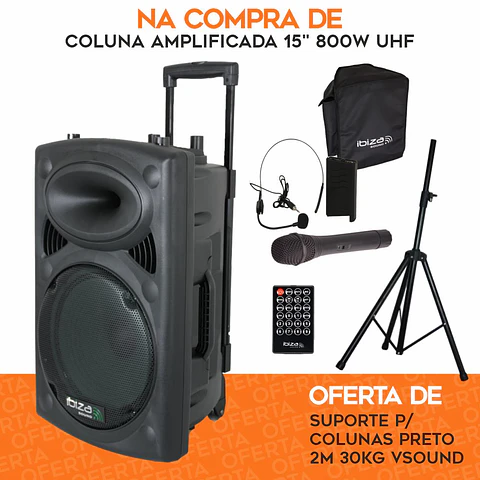 PACK Coluna Amplificada 15" 800W UHF C/ OFERTA Suporte IBIZA