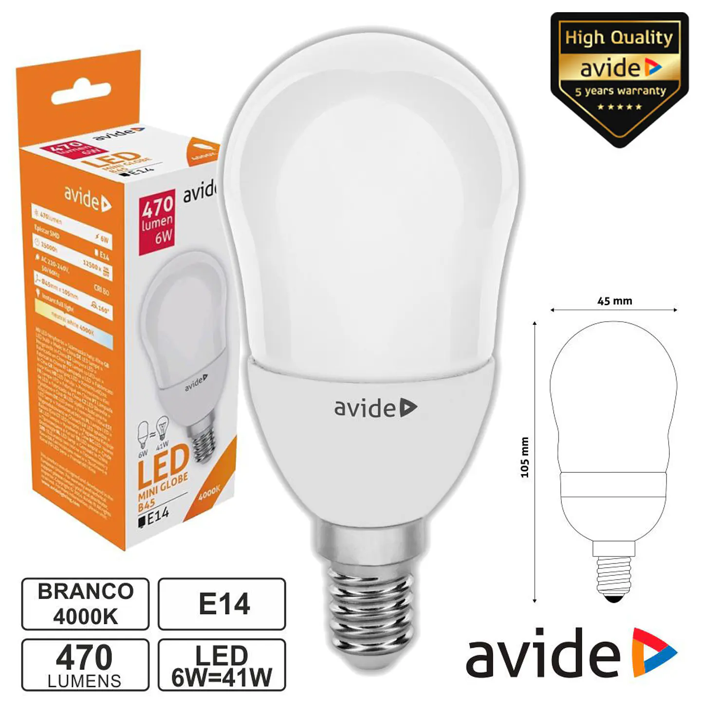 LÂMPADA LED E14 GLOBO B45 6W 230V 4000K 470LM AVIDE 1