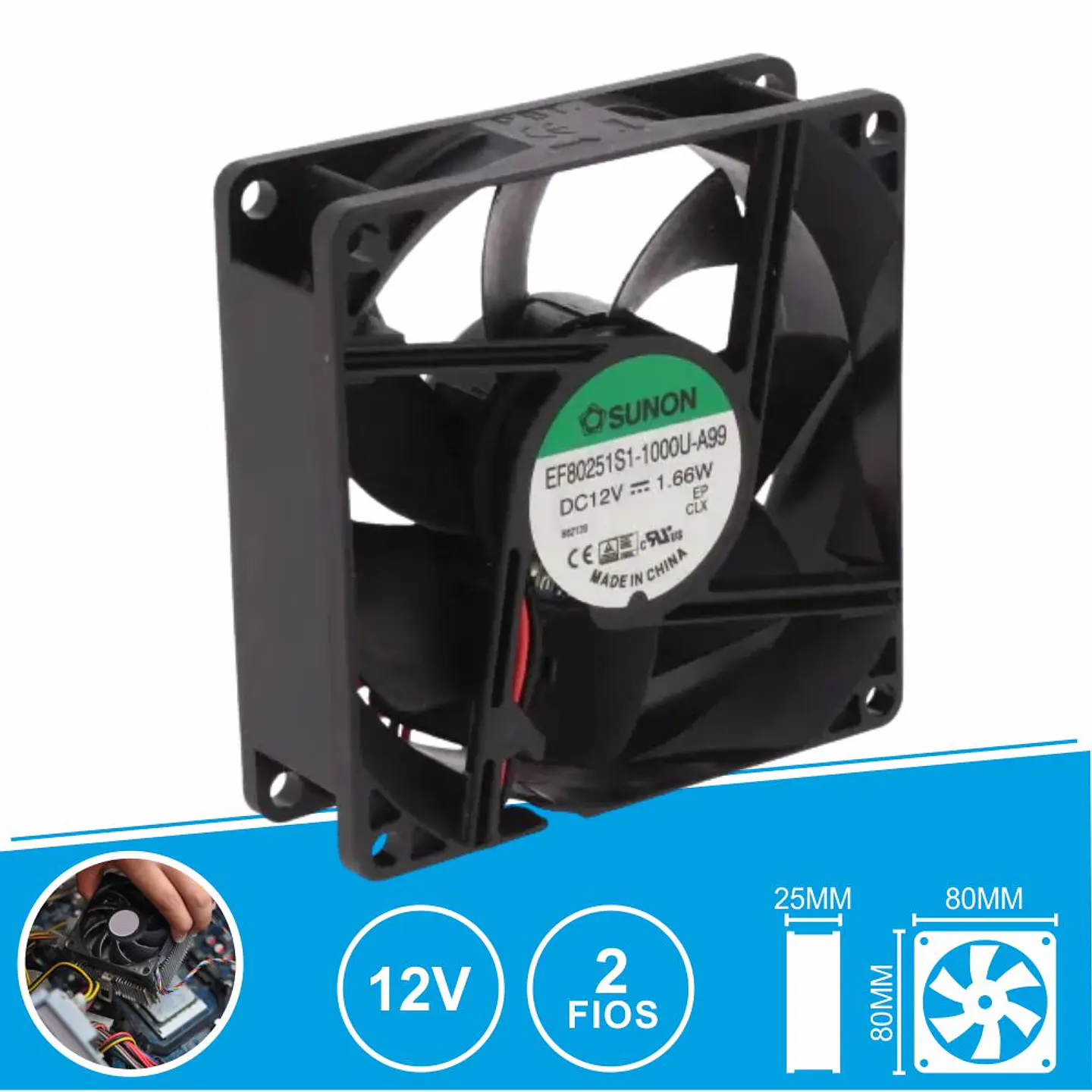 Ventoinha 12VDC 80x80x25mm 2 Fios EF80251S1-1000U-A99 SUNON 1