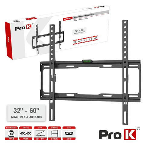 Suporte TV Fixo 32-60" 35kg Vesa 400x400 PROK