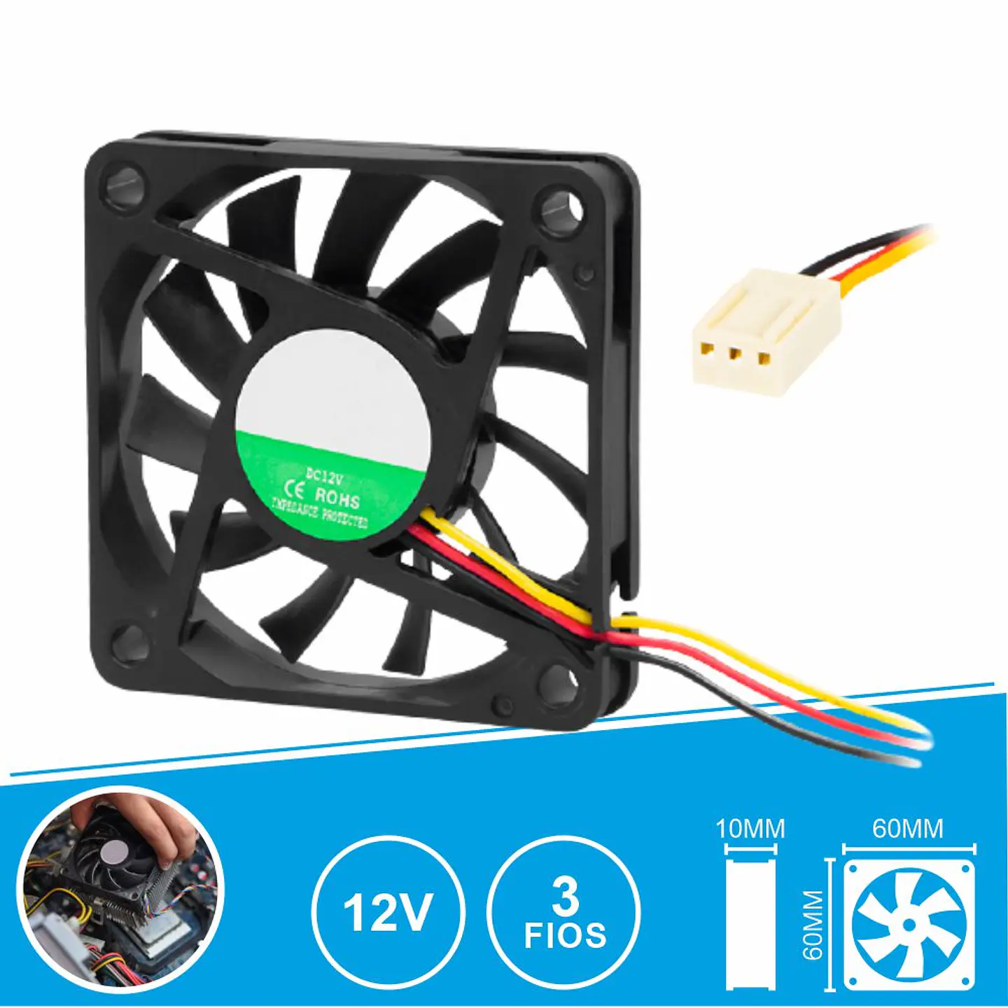 Ventoinha 12V 60x60x10mm 3 Fios 1