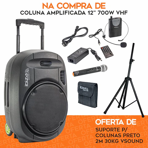 PACK Coluna Amplificada 12" 700W VHF C/ OFERTA Suporte IBIZA
