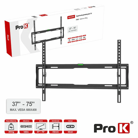 Suporte TV Fixo 37-75" 45kg Vesa 600x400 PROK