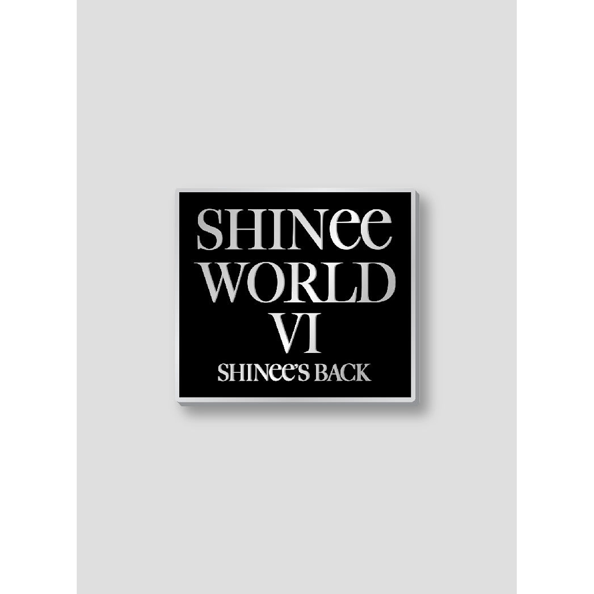 BADGE - SHINee WORLD Ⅵ [PERFECT ILLUMINATION : SHINee’S BACK] MD 1