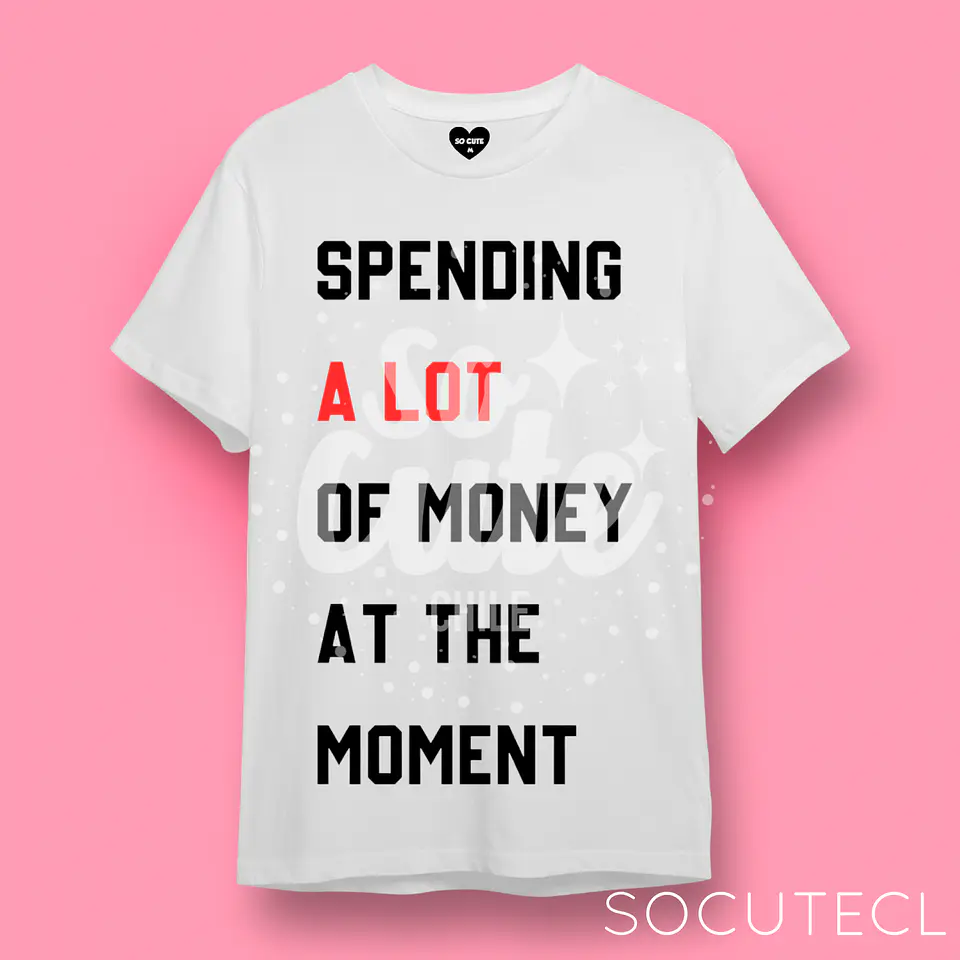 POLERA TAYLOR SWIFT FRASE “SPENDING A LOT OF MONEY AT THE MOMENT” 1