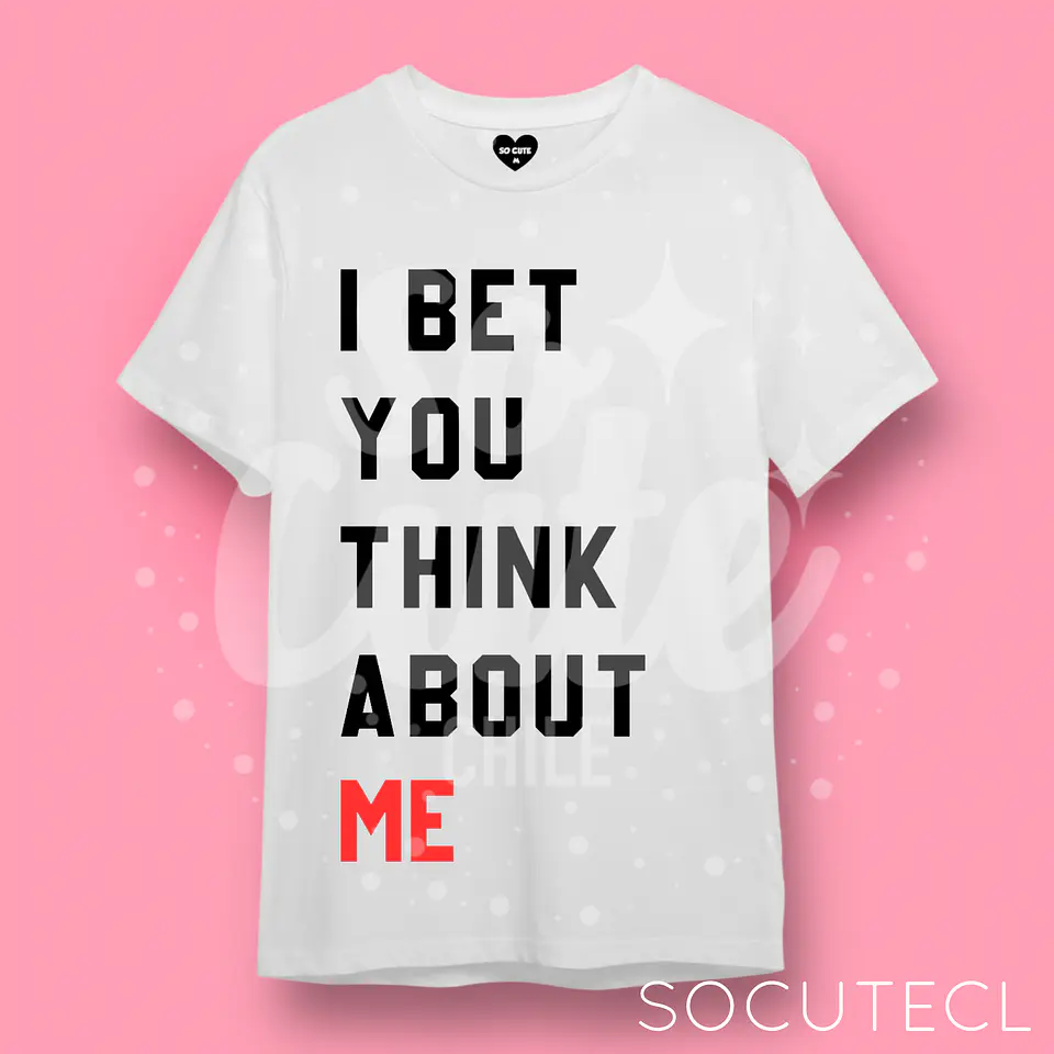 POLERA TAYLOR SWIFT FRASE I BET YOU THINK ABOUT ME  1