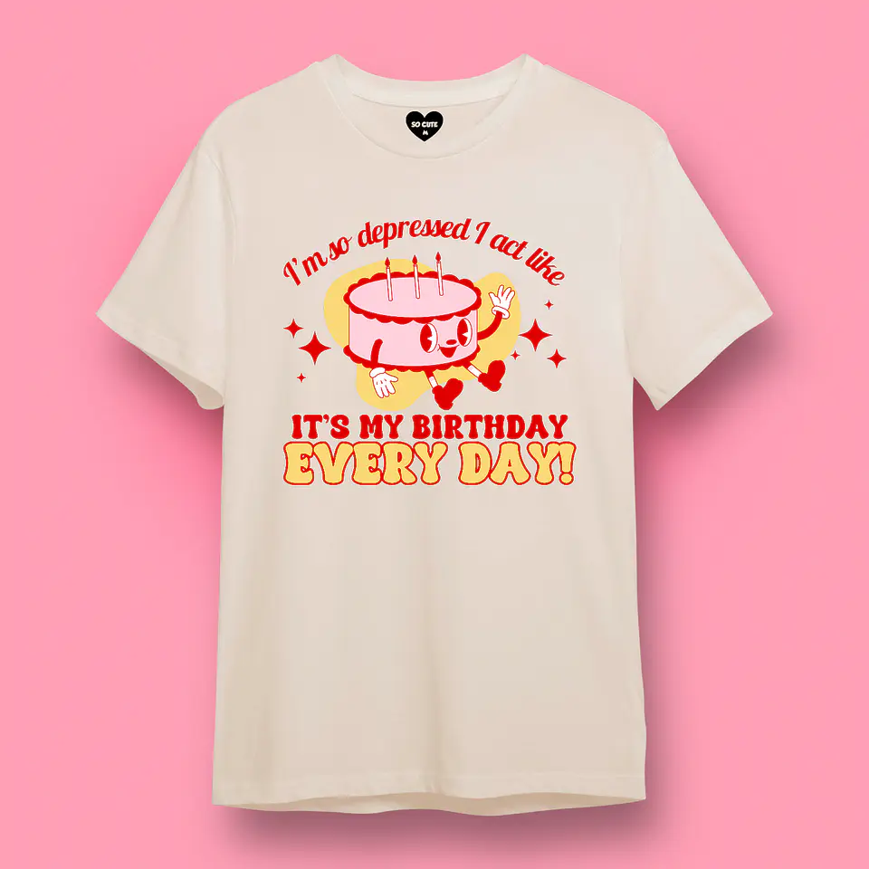 POLERA TAYLOR SWIFT I’M SO DEPRESSED I ACT LIKE IT’S MY BIRTHDAY EVERYDAY  3