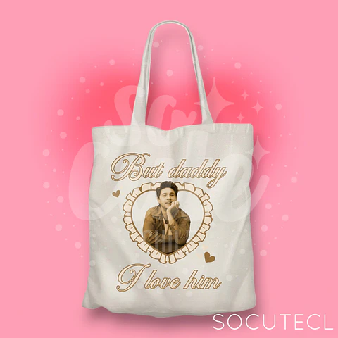 TOTE BAG NIALL HORAN BUT DADDY I LOVE HIM