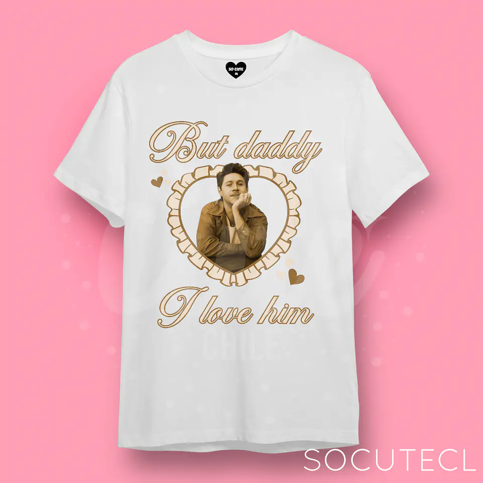 POLERA NIALL HORAN BUT DADDY I LOVE HIM 1