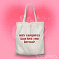 TOTE BAG ONLY VAMPIRES CAN LOVE YOU FOREVER - Miniatura 2