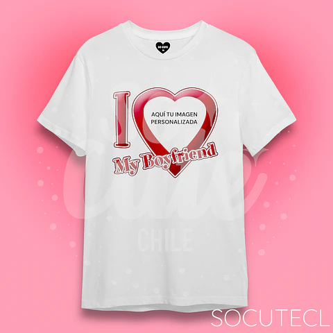 POLERA I LOVE MY BOYFRIEND PERSONALIZADA 