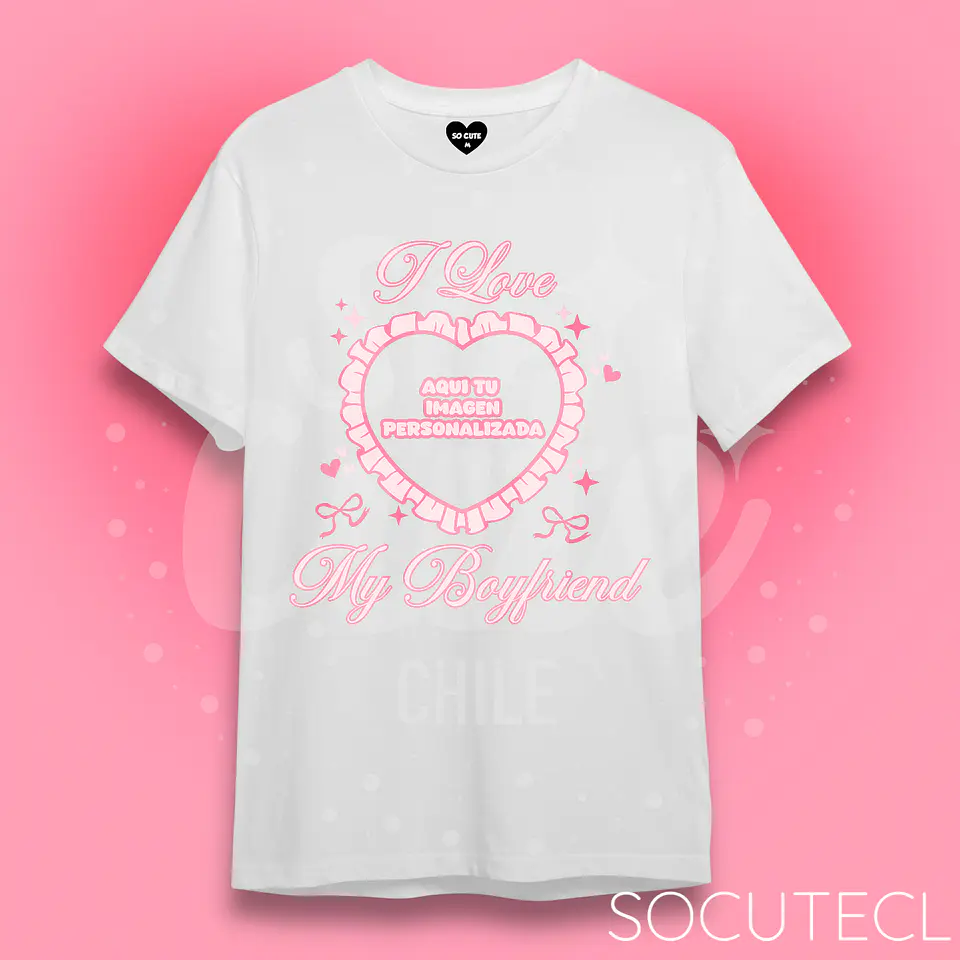 POLERA I LOVE MY BOYFRIEND PERSONALIZADA 1
