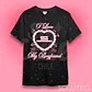 POLERA I LOVE MY BOYFRIEND PERSONALIZADA - thumbnail 2
