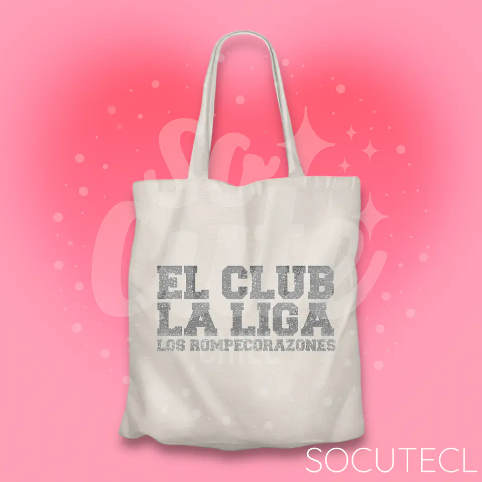 TOTE BAG EL CLUB, LA LIGA, LOS ROMPECORAZONES  2
