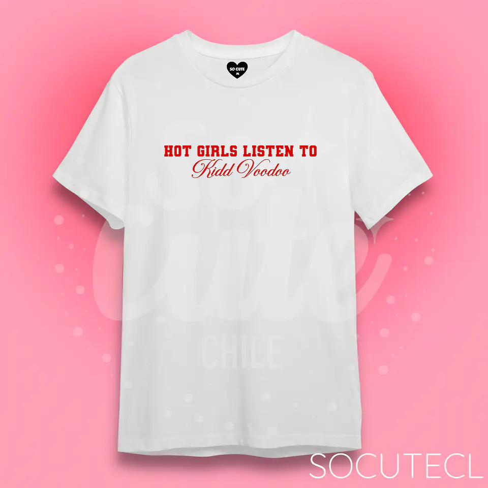 POLERA HOT GIRLS / BOYS LISTEN TO KIDD VOODOO 1