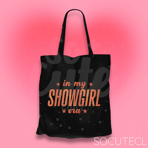 TOTE BAG IN MY SHOWGIRL ERA 