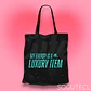 TOTE BAG MY ENERGY IS A LUXURY ITEM - thumbnail 1
