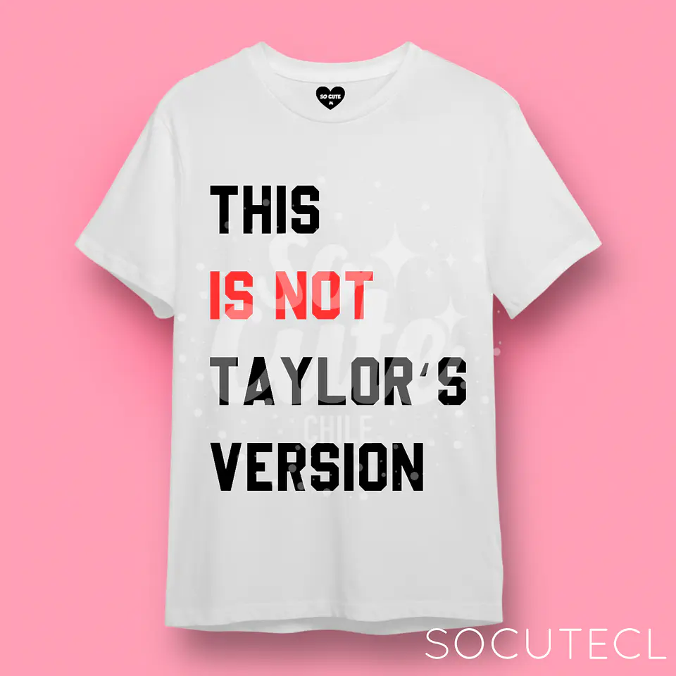 POLERA TAYLOR SWIFT FRASE THIS IS NOT TAYLOR’S VERSION 1