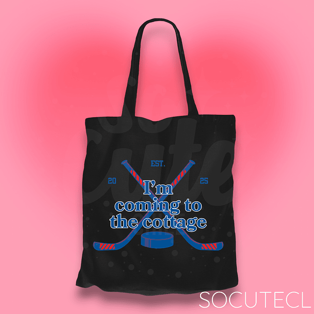 TOTE BAG IM COMING TO THE COTTAGE 02