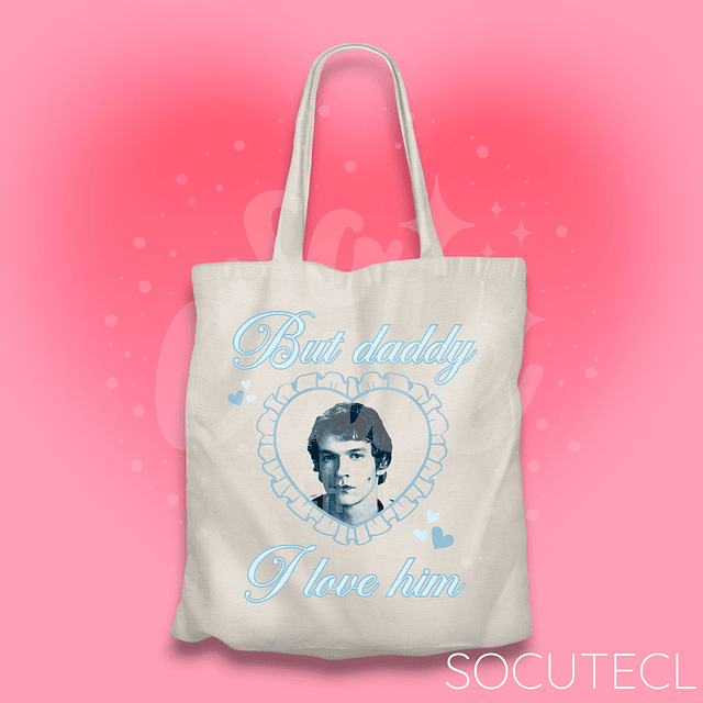 TOTE BAG BUT DADDY I LOVE HIM YLIA