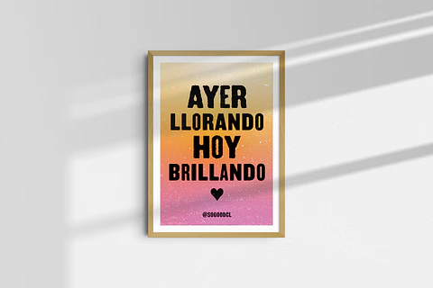Ayer llorando hoy brillando - Poster