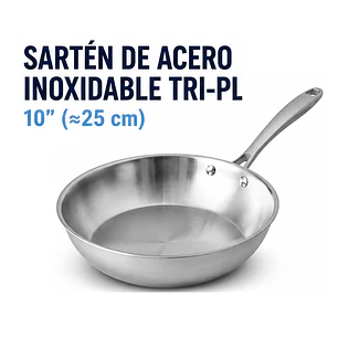 Sartén de 10” (≈25 cm) fabricado en acero inoxidable de triple capa (Tri-Ply)