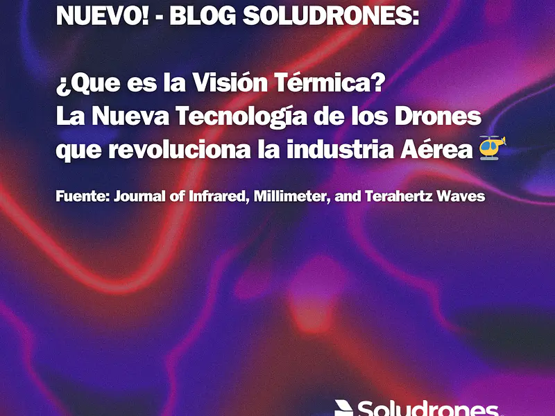 ¿Qué es la Visión Térmica?