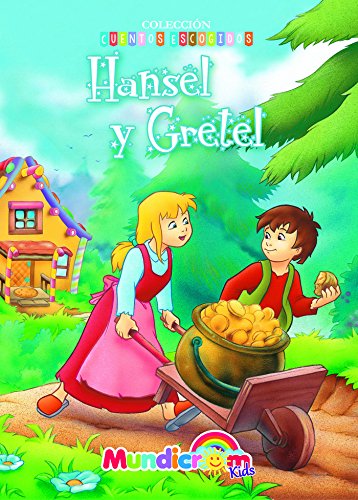 HANSEL Y GRETEL MUNDICROM (COLECCION CUENTOS ESCOGIDOS) 1