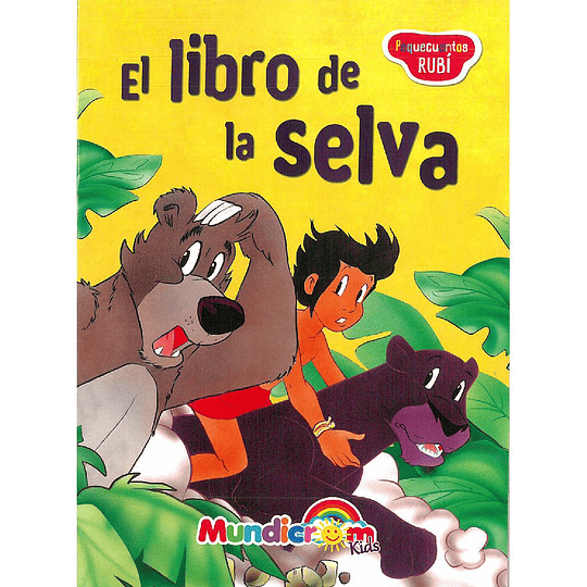 EL LIBRO DE LA SELVA MUNDICROM (PEQUECUENTOS RUBI)